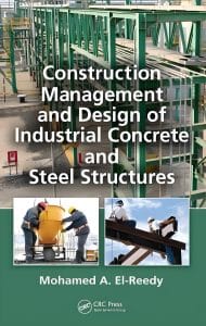 Construction Management and Design of Industrial Concrete and Steel Structures