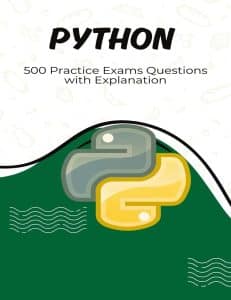 Python 500 Practice Exam Questions and Answers with Explanation